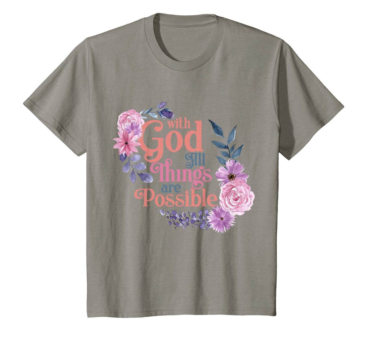 with God All Things are Possible Prayer Bible Verse T-Shirt