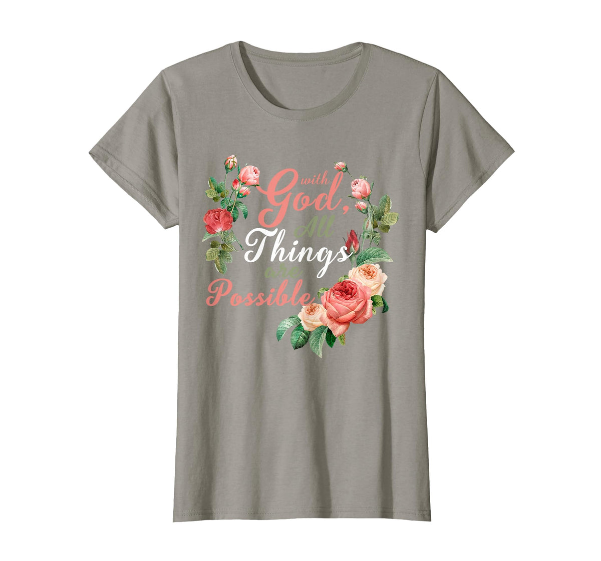 with God All Things are Possible Prayer Bible Verse T-Shirt