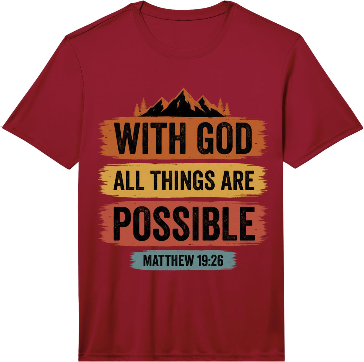 Men's God All Things are Possible Matthew 19:26 Bible Verse Performance T-Shirt