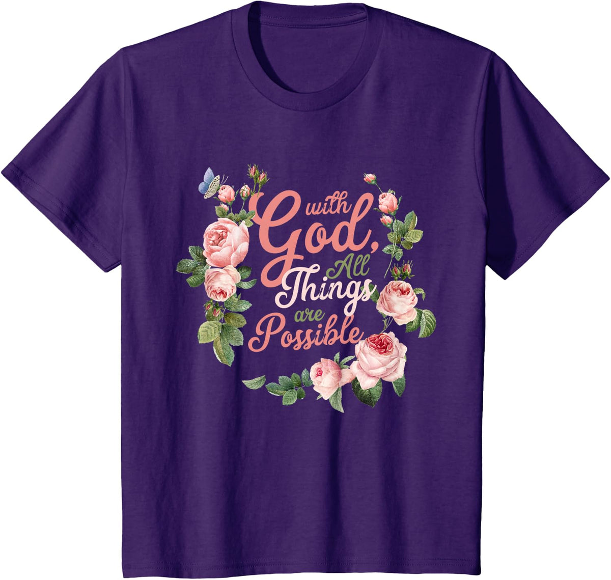 with God All Things are Possible Prayer Bible Verse T-Shirt