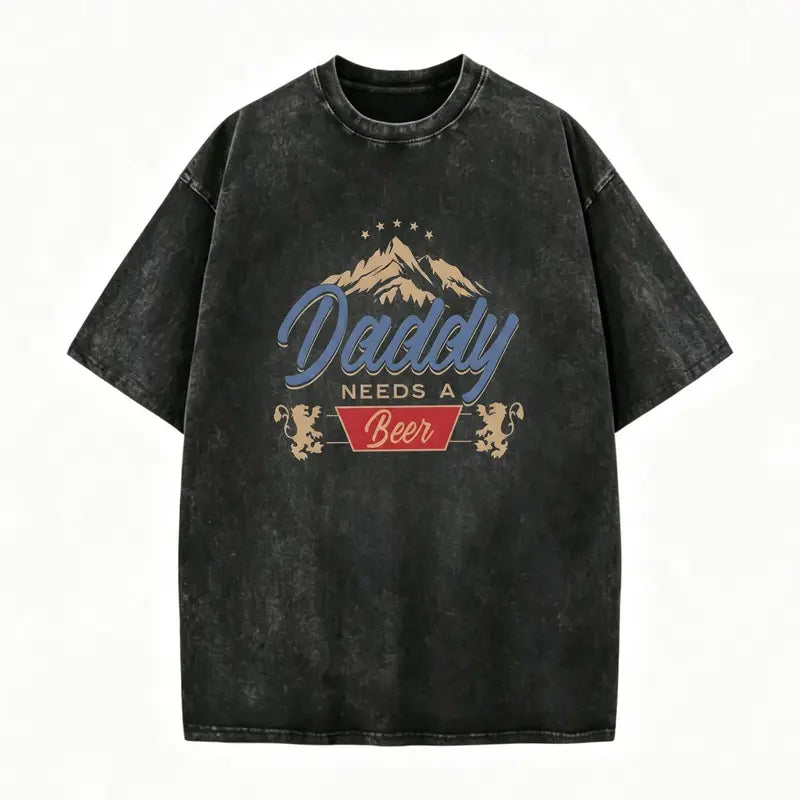 Daddy Needs A Beer Vintage 100%cotton T-Shirt | 180G Heavyweight Cotton | Oversized Boxy Fit Retro Streetwear Casual Crewneck Menswear Tops