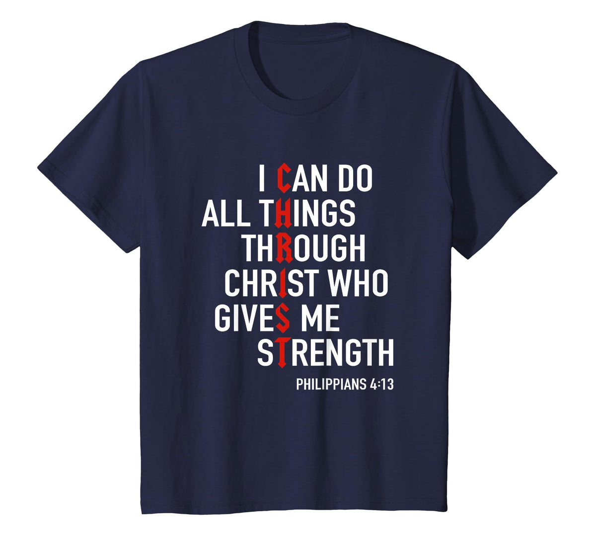 I Can Do All Things Through Christ God Christian Bible Verse T-Shirt