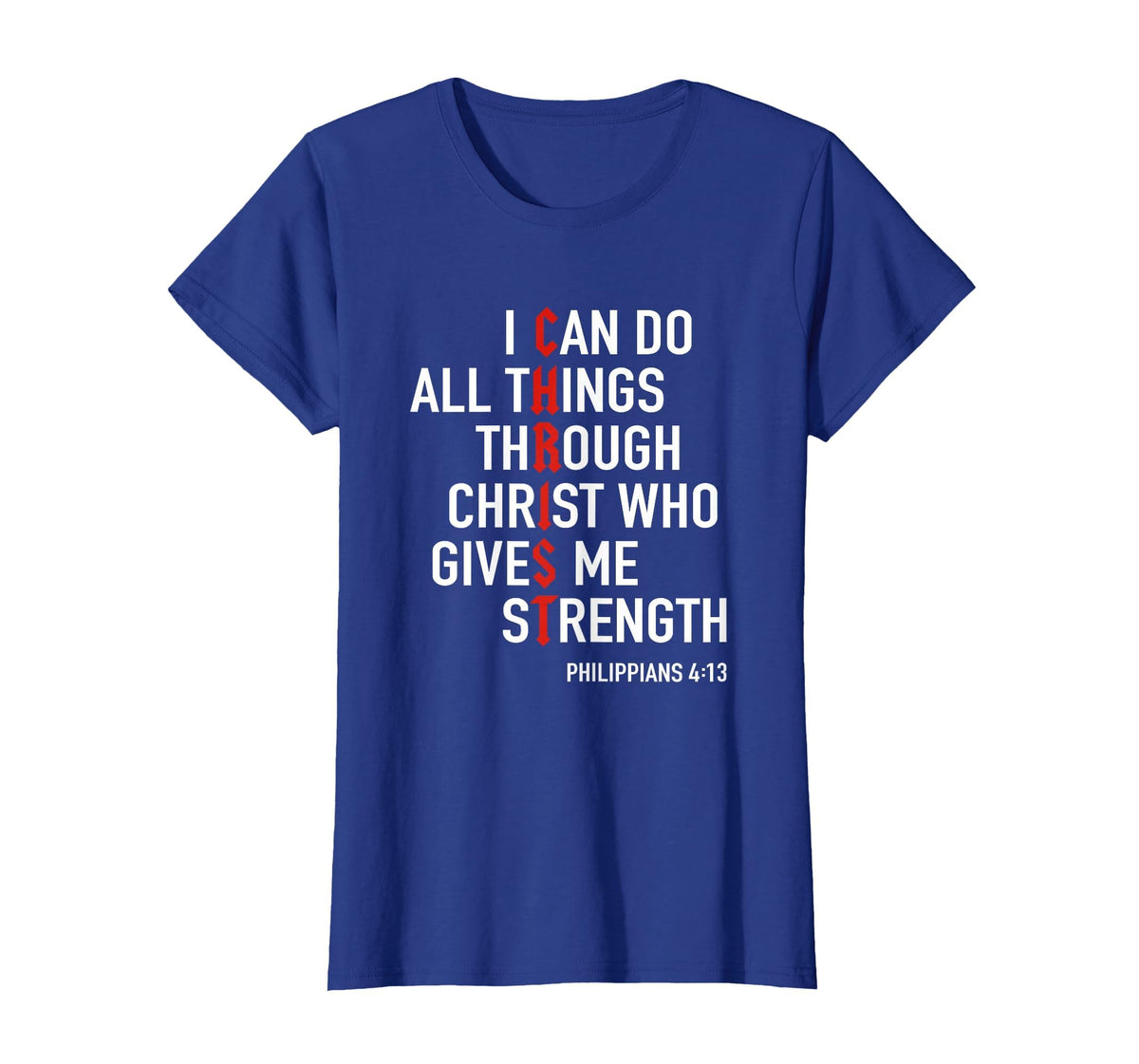 I Can Do All Things Through Christ God Christian Bible Verse T-Shirt
