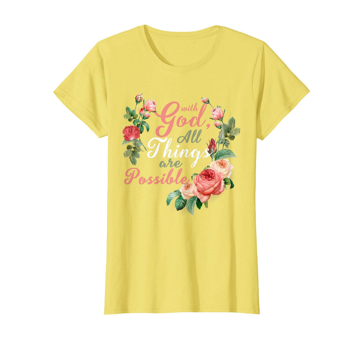 with God All Things are Possible Prayer Bible Verse T-Shirt