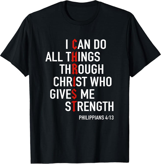 I Can Do All Things Through Christ God Christian Bible Verse T-Shirt