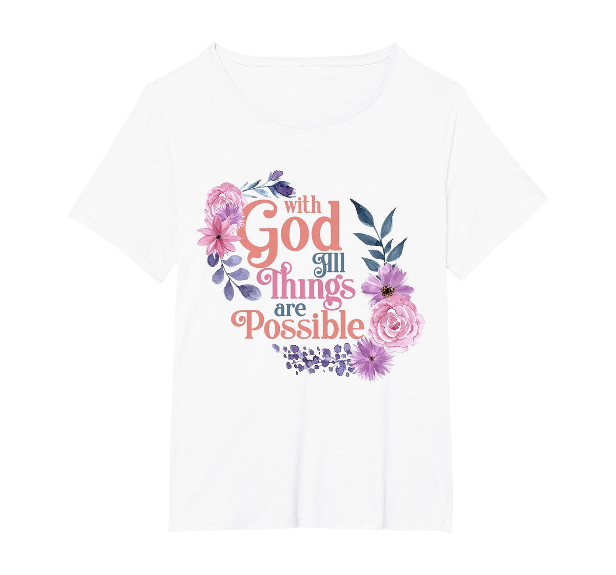 with God All Things are Possible Prayer Bible Verse T-Shirt