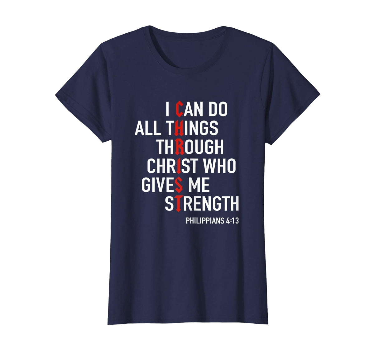 I Can Do All Things Through Christ God Christian Bible Verse T-Shirt