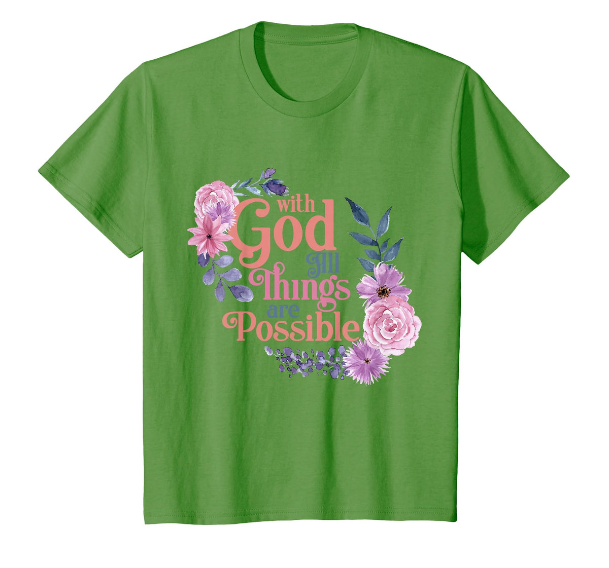 with God All Things are Possible Prayer Bible Verse T-Shirt