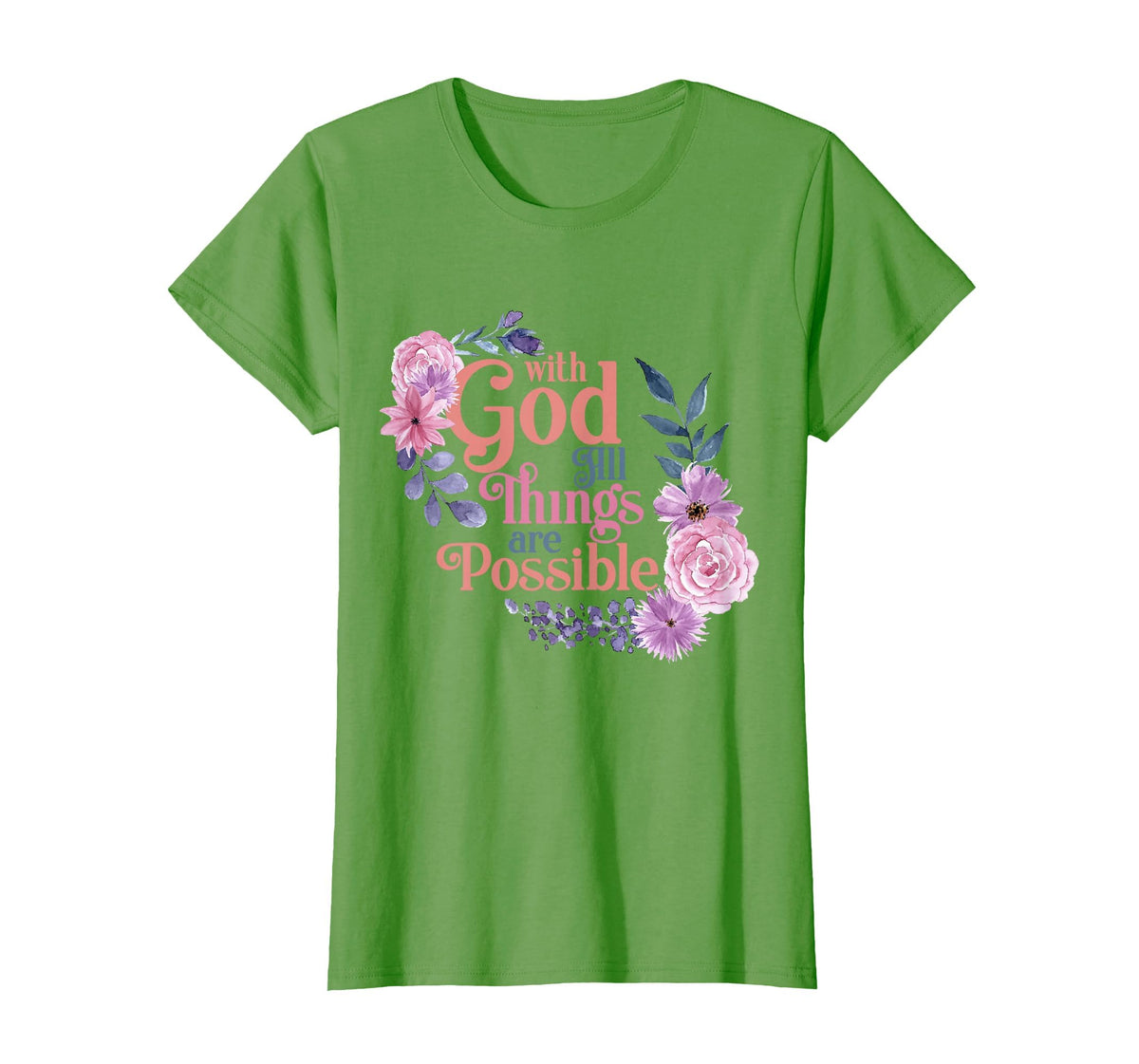 with God All Things are Possible Prayer Bible Verse T-Shirt