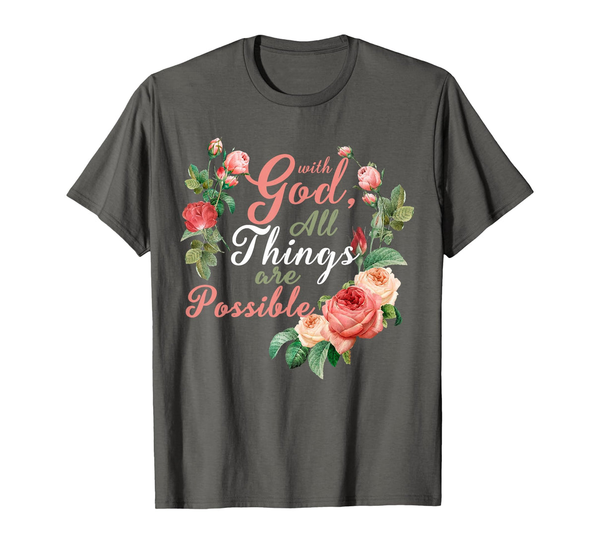 with God All Things are Possible Prayer Bible Verse T-Shirt