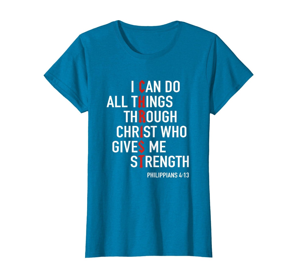 I Can Do All Things Through Christ God Christian Bible Verse T-Shirt