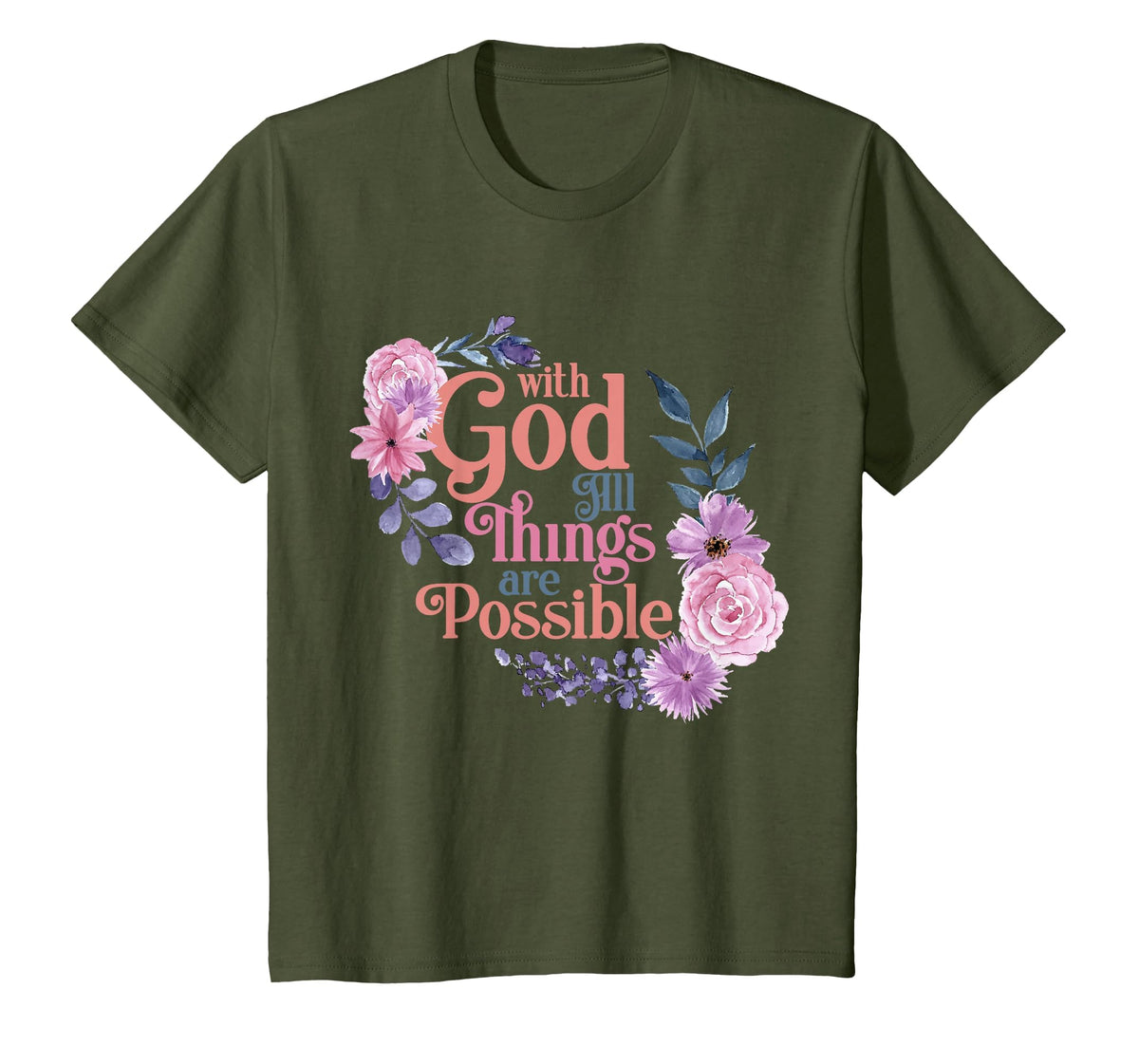 with God All Things are Possible Prayer Bible Verse T-Shirt