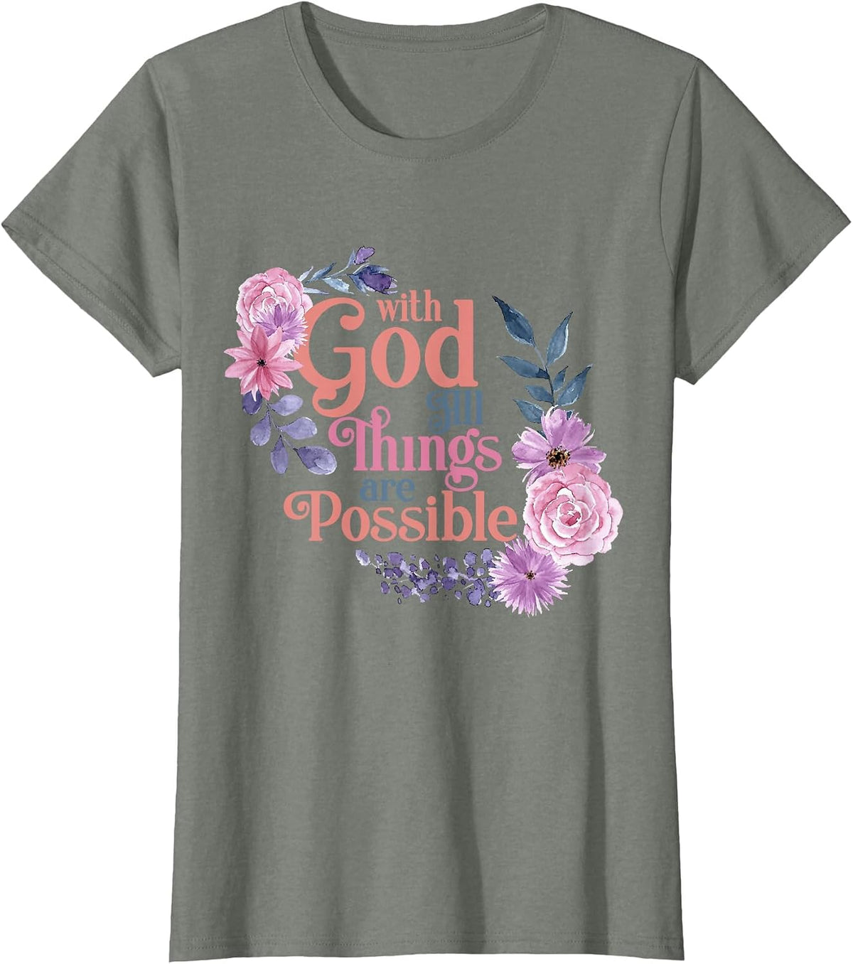 with God All Things are Possible Prayer Bible Verse T-Shirt