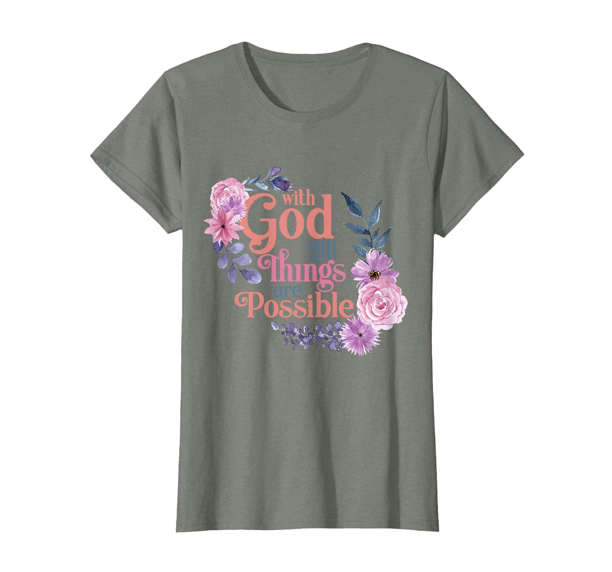 with God All Things are Possible Prayer Bible Verse T-Shirt