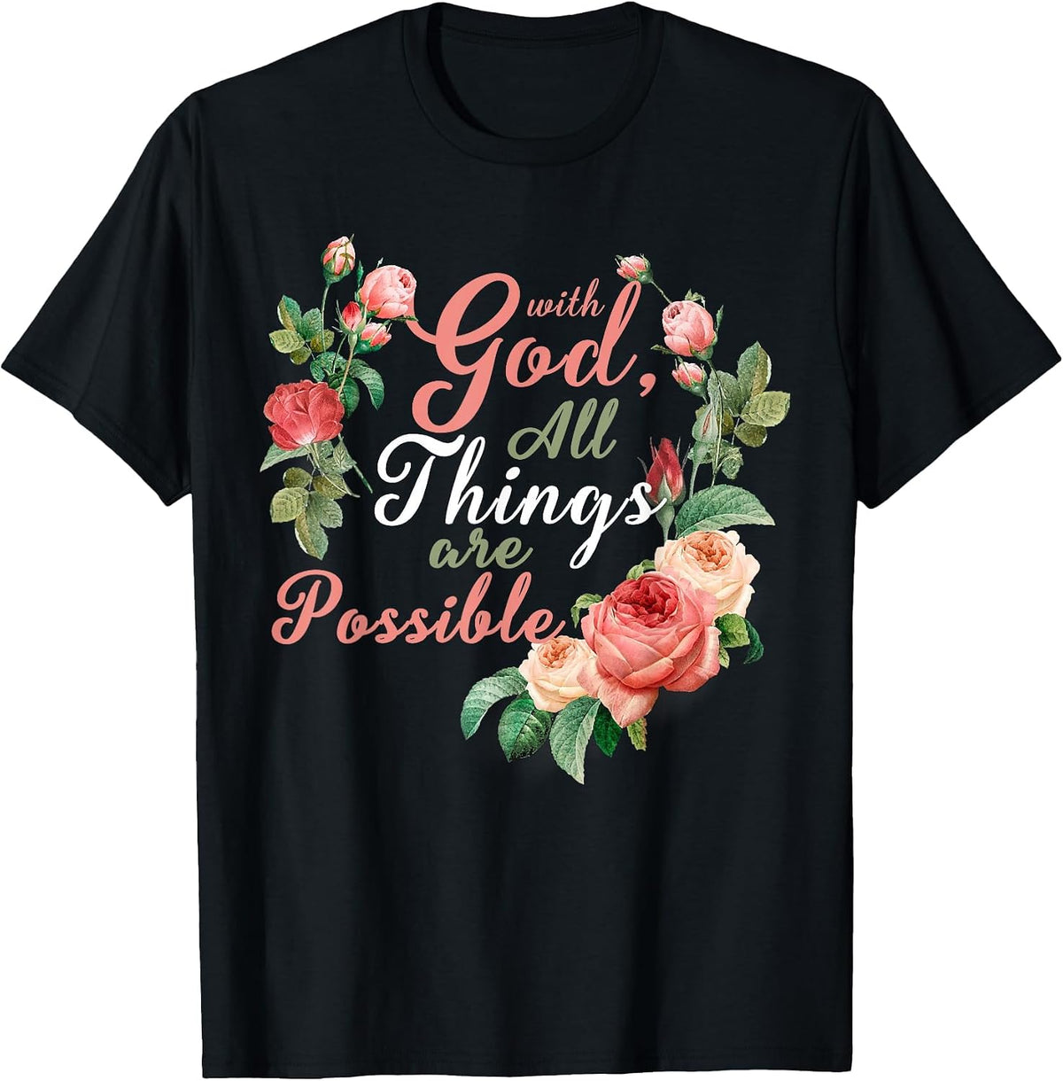 with God All Things are Possible Prayer Bible Verse T-Shirt