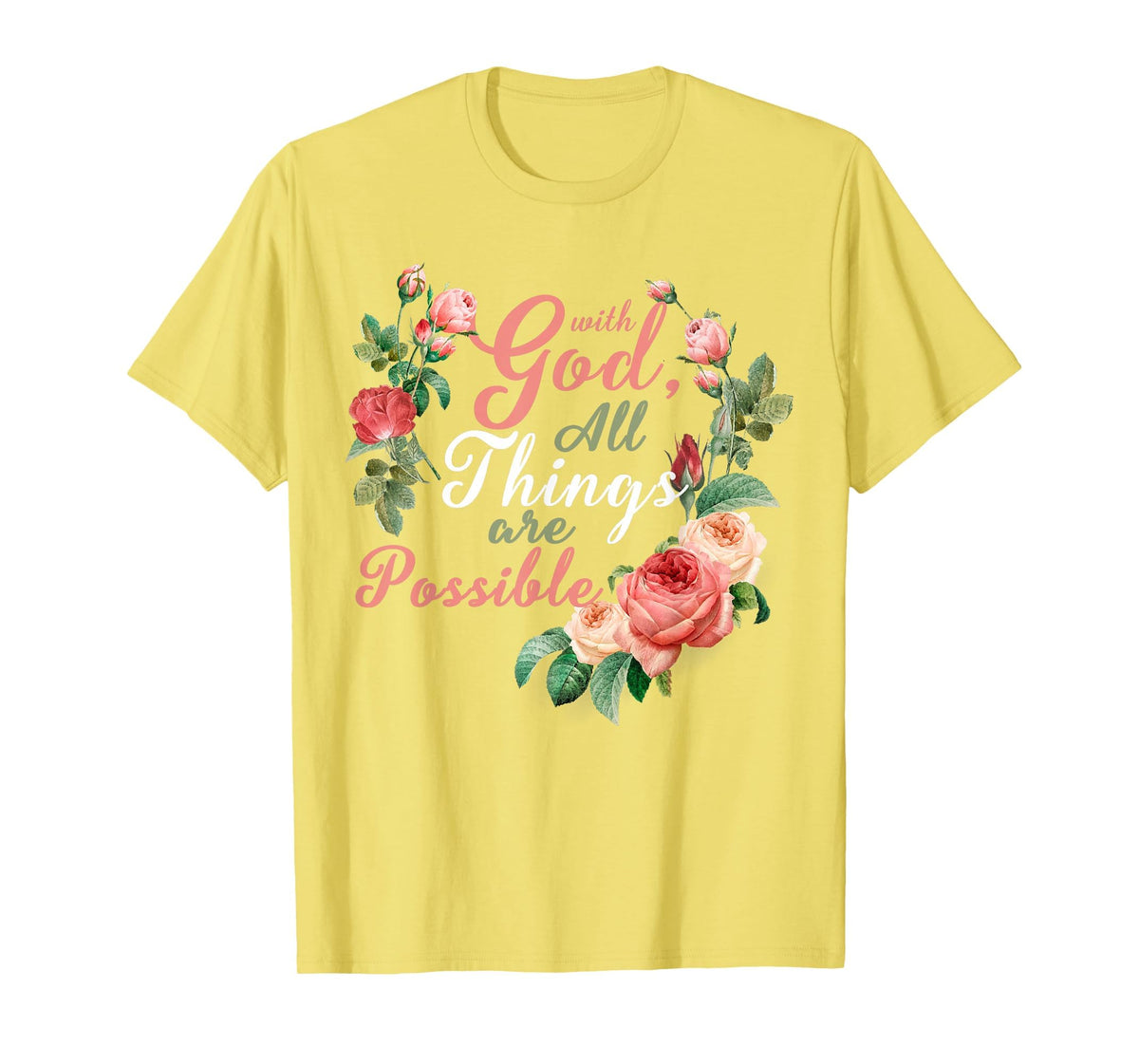 with God All Things are Possible Prayer Bible Verse T-Shirt