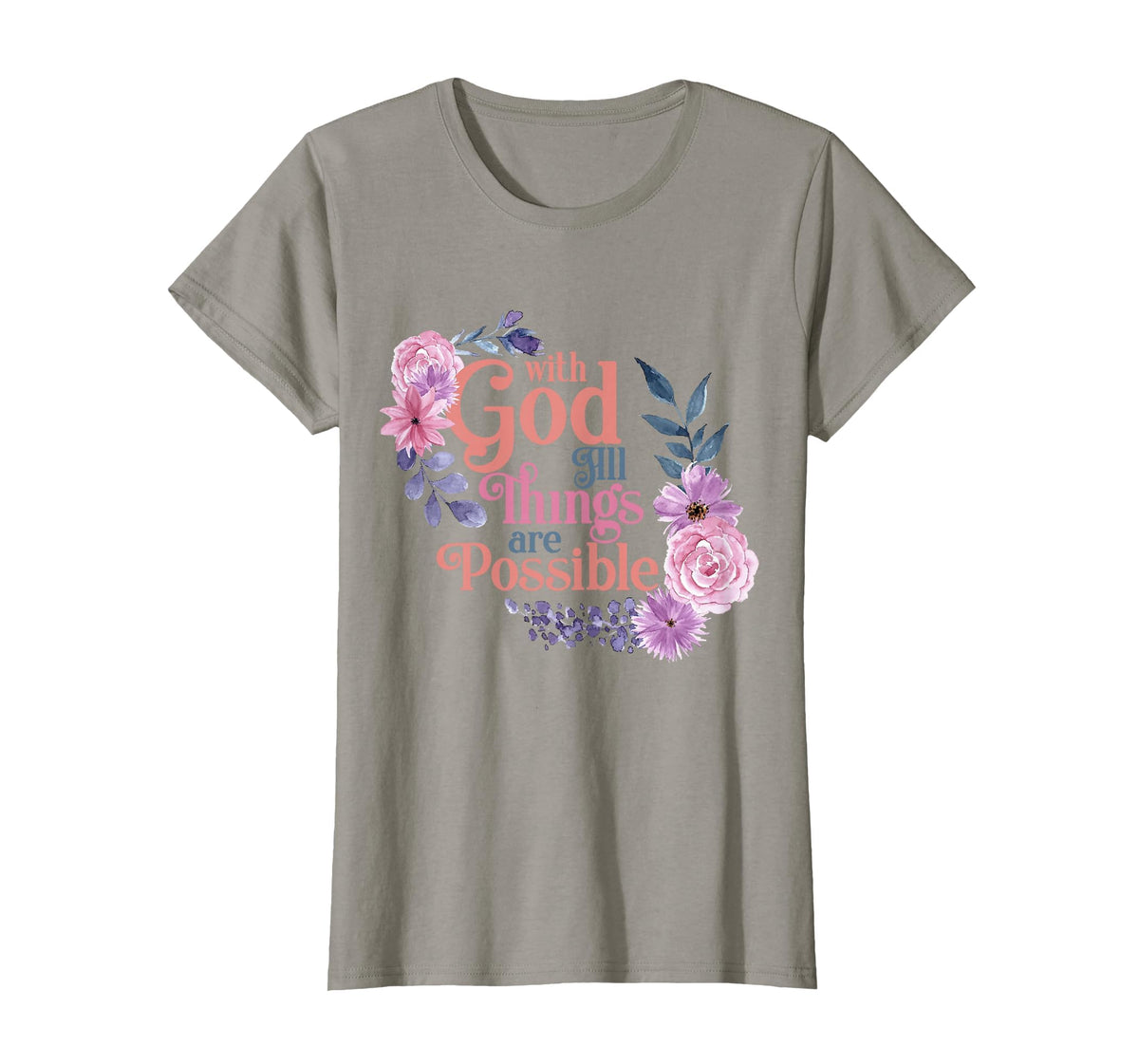 with God All Things are Possible Prayer Bible Verse T-Shirt