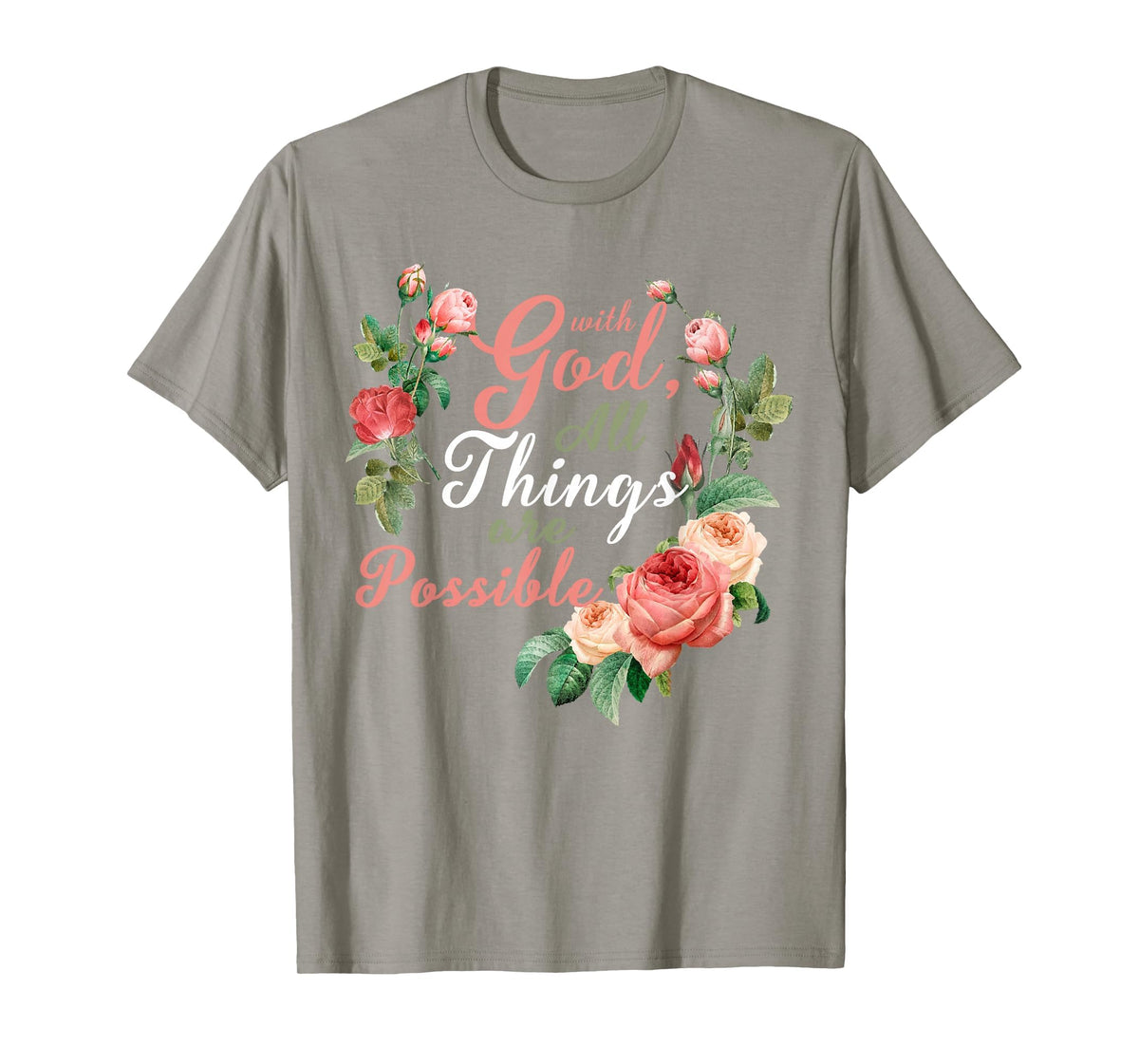 with God All Things are Possible Prayer Bible Verse T-Shirt