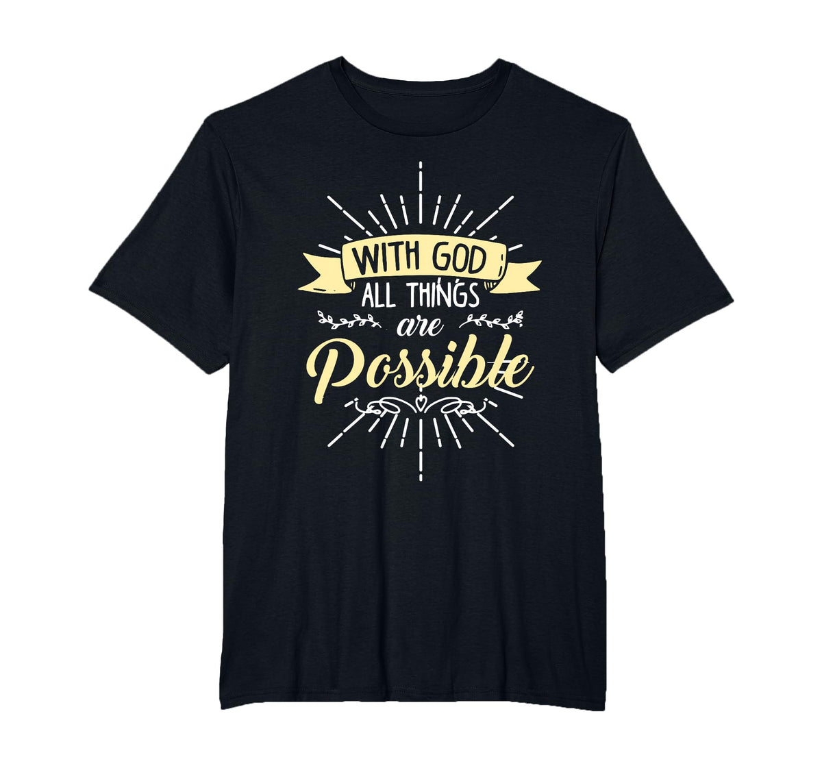 Religious Shirt, with God All Things are Possible T-Shirt