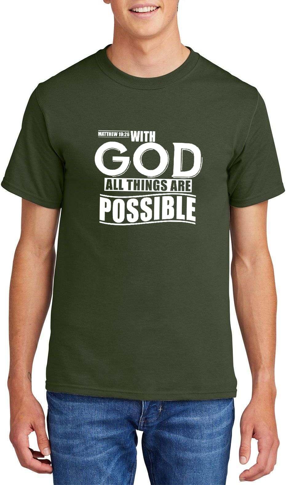 with God All Things are Possible Matthew 19:26 Top Inspirational Bible Verse Graphic Cotton Tee Adult Youth Tall Men Women