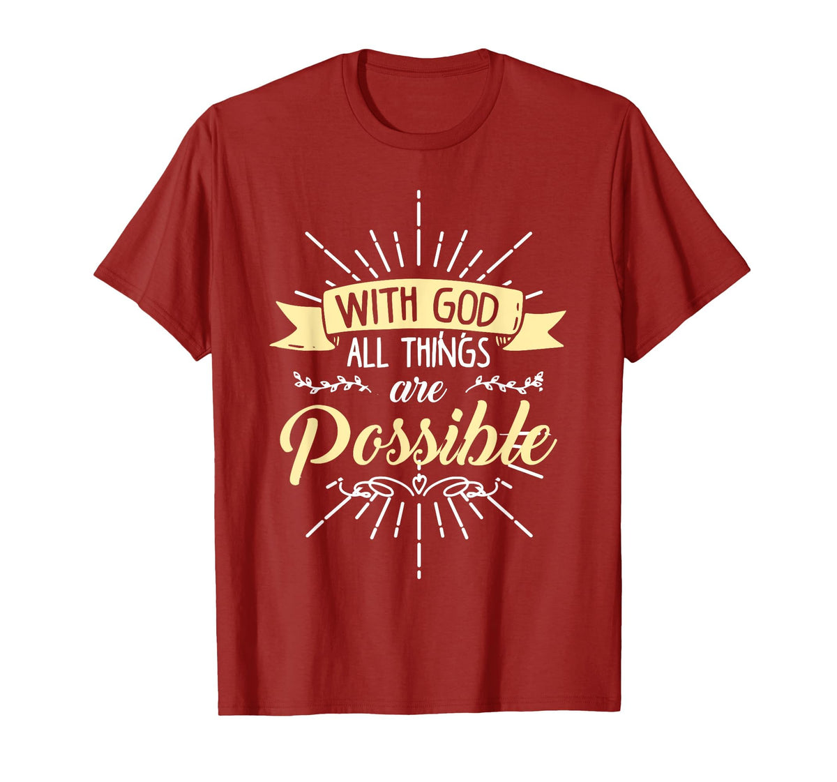 Religious Shirt, with God All Things are Possible T-Shirt