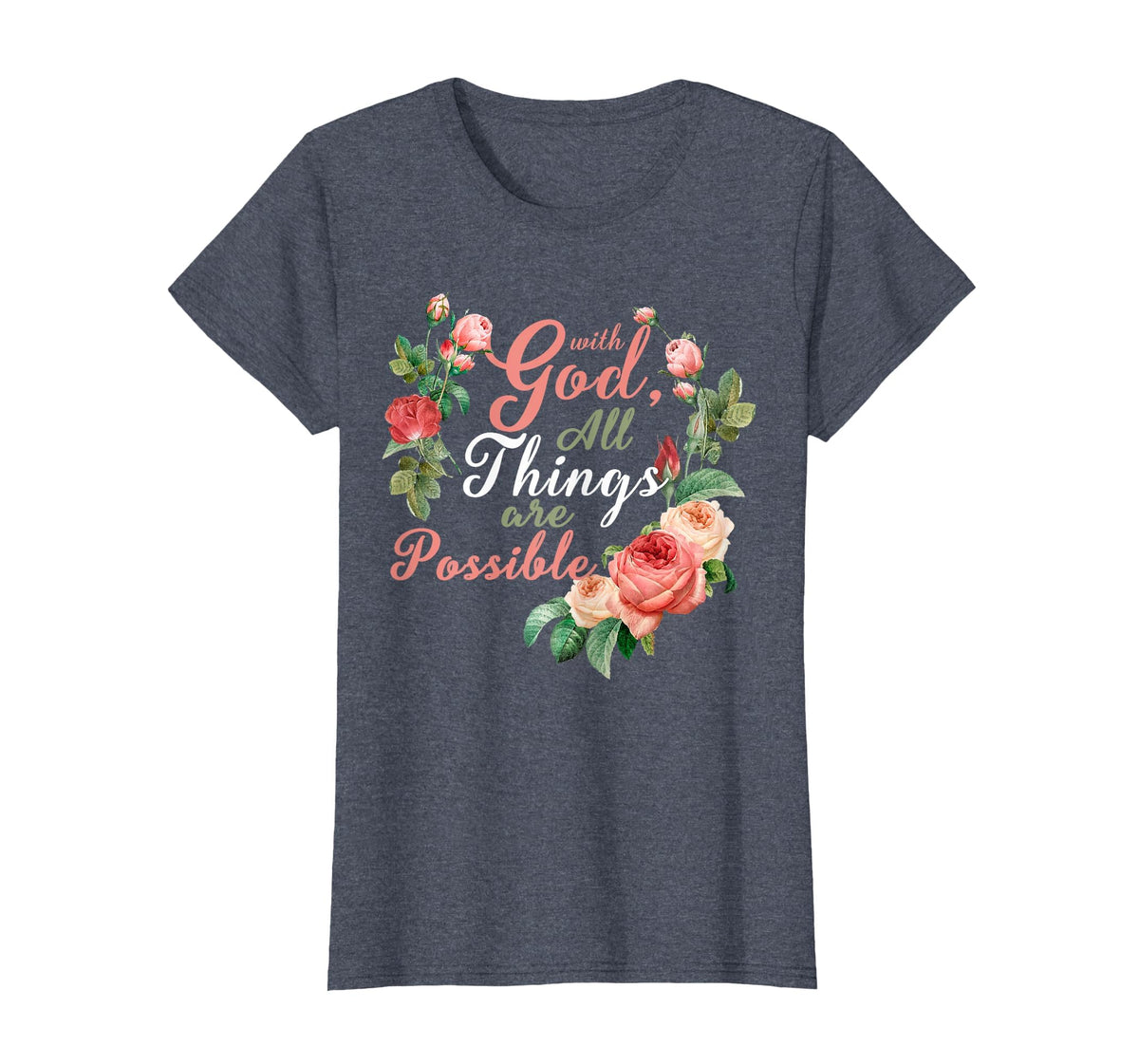 with God All Things are Possible Prayer Bible Verse T-Shirt