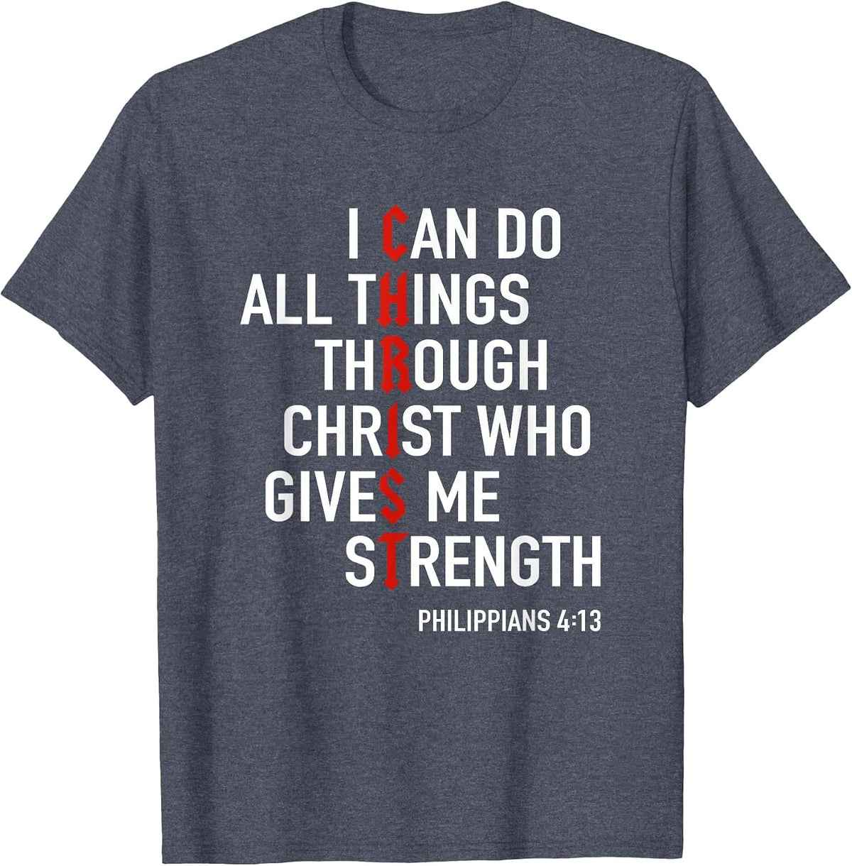 I Can Do All Things Through Christ God Christian Bible Verse T-Shirt