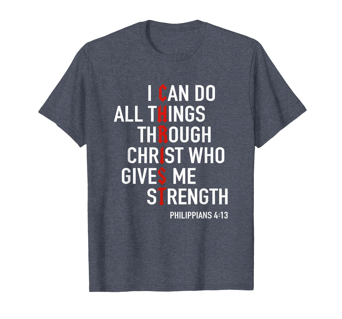 I Can Do All Things Through Christ God Christian Bible Verse T-Shirt