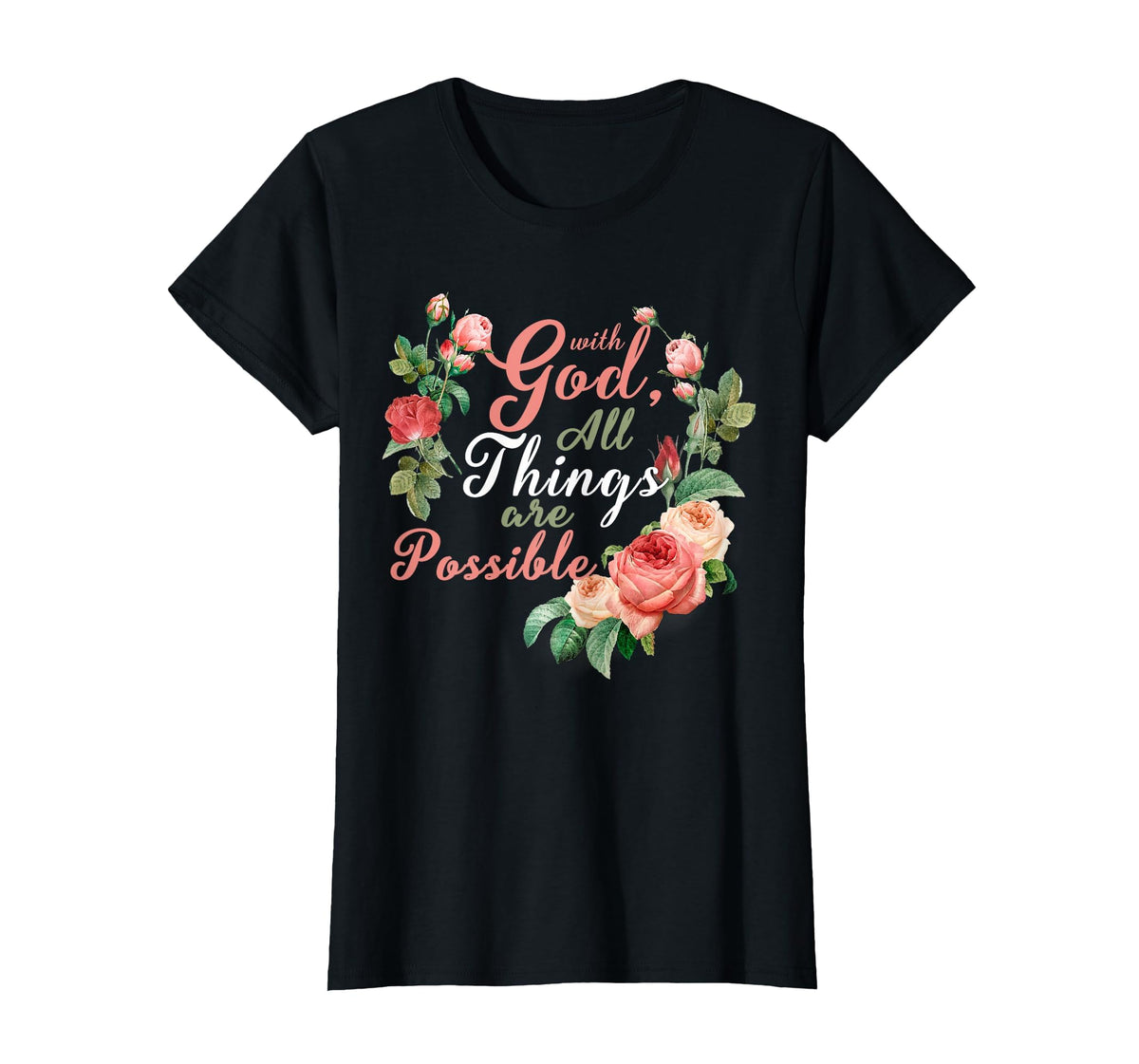 with God All Things are Possible Prayer Bible Verse T-Shirt
