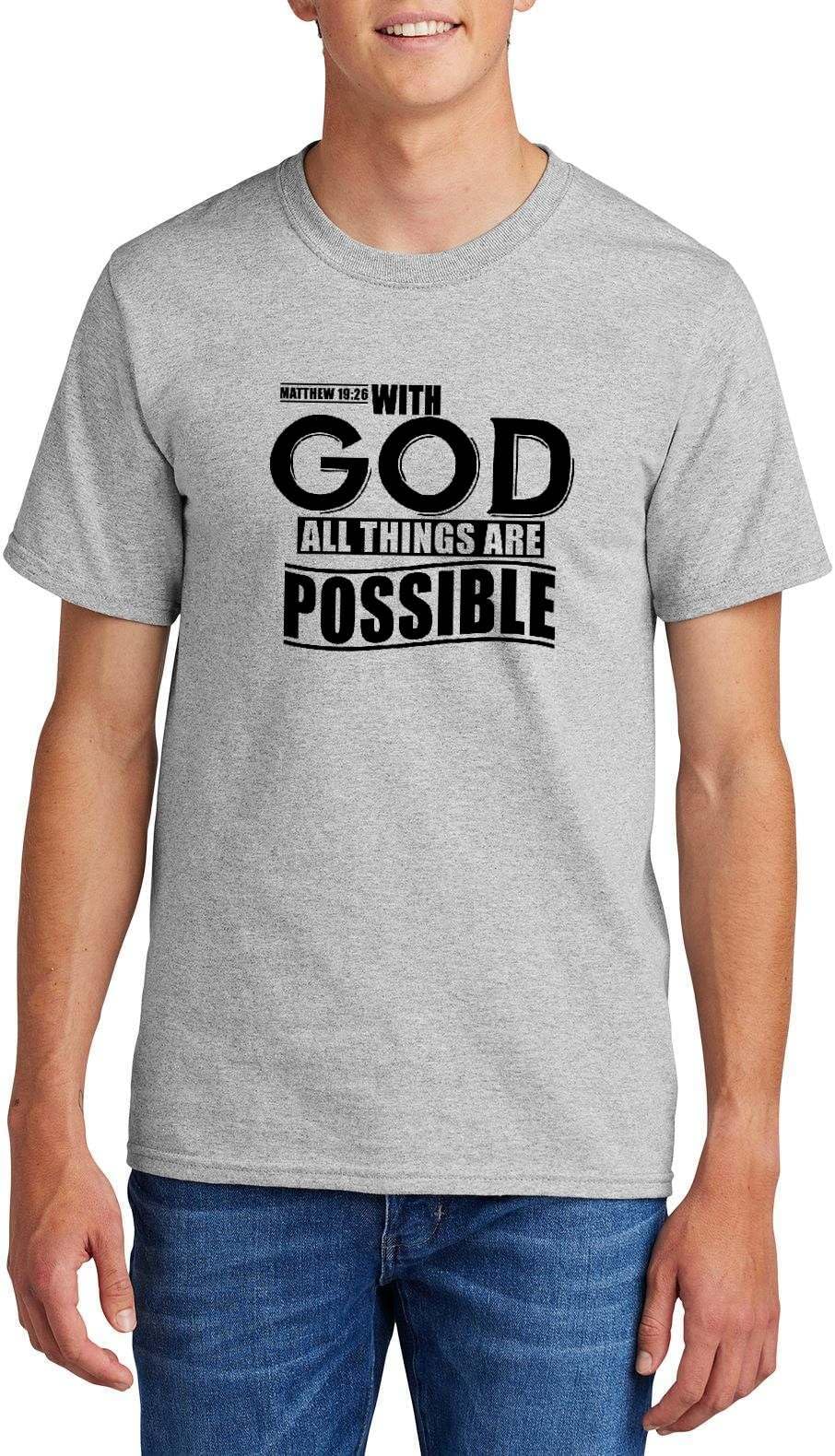 with God All Things are Possible Matthew 19:26 Top Inspirational Bible Verse Graphic Cotton Tee Adult Youth Tall Men Women