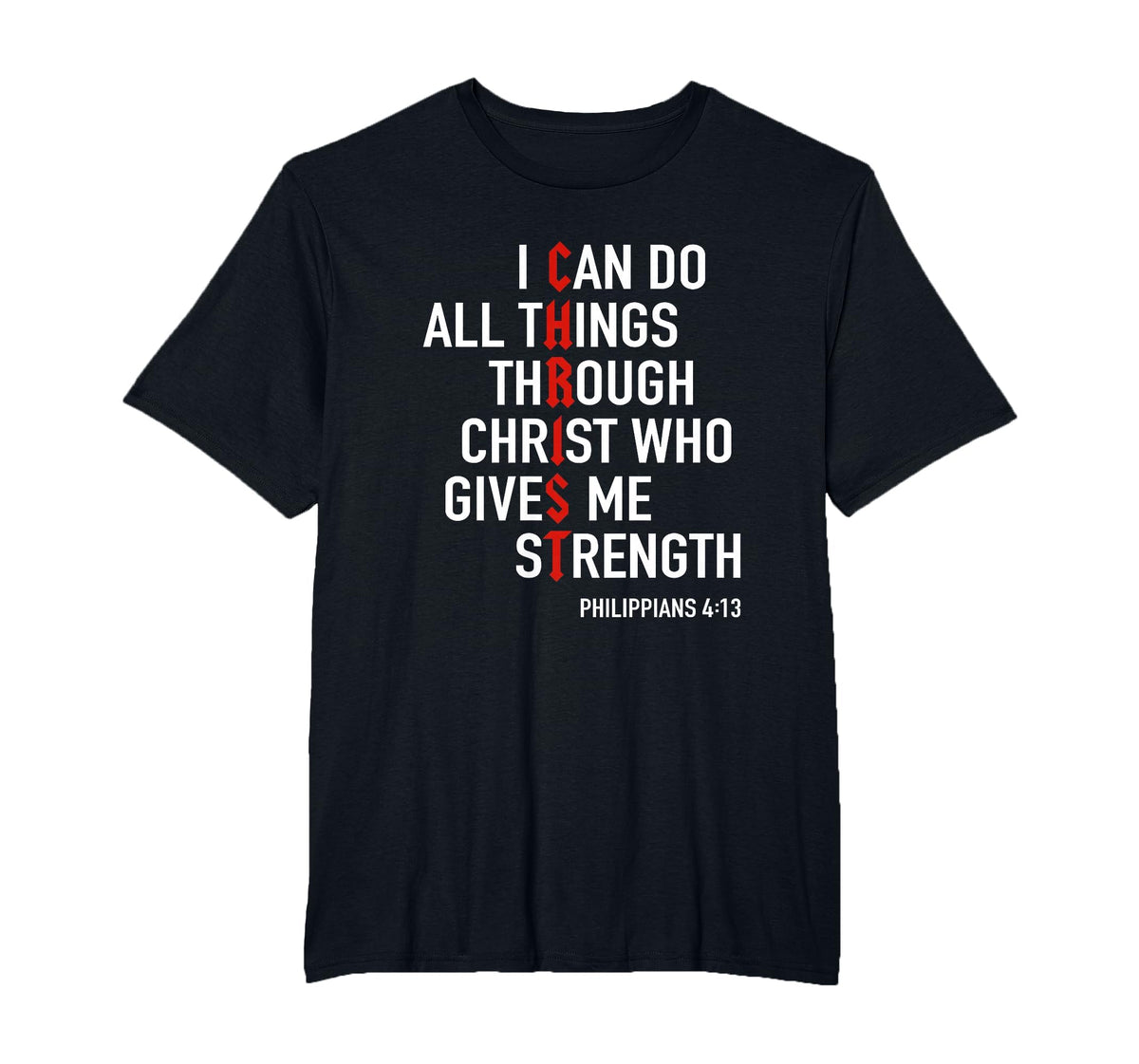 I Can Do All Things Through Christ God Christian Bible Verse T-Shirt
