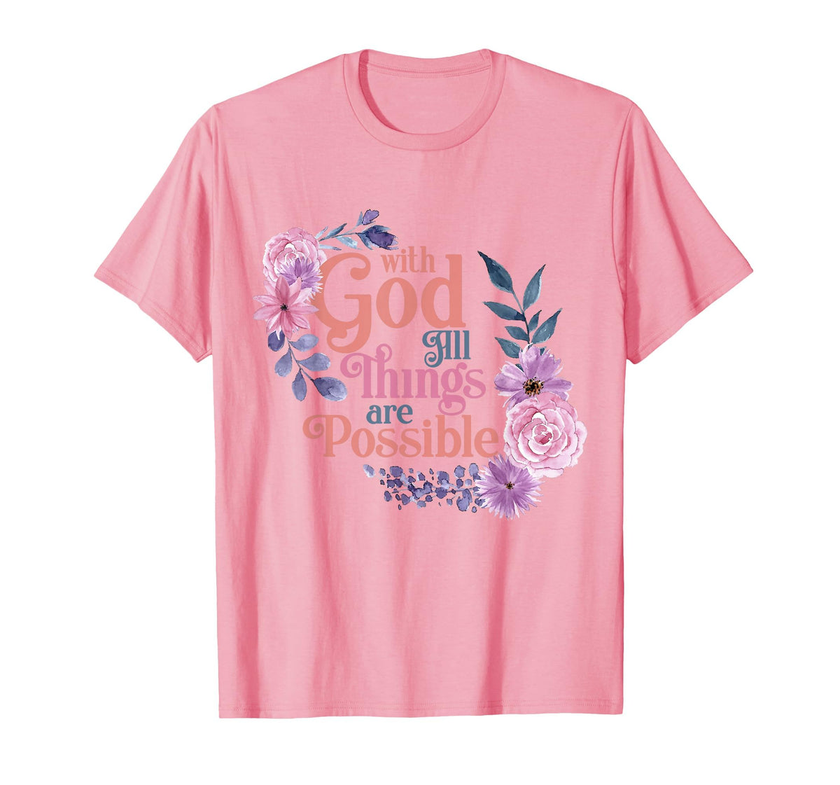 with God All Things are Possible Prayer Bible Verse T-Shirt