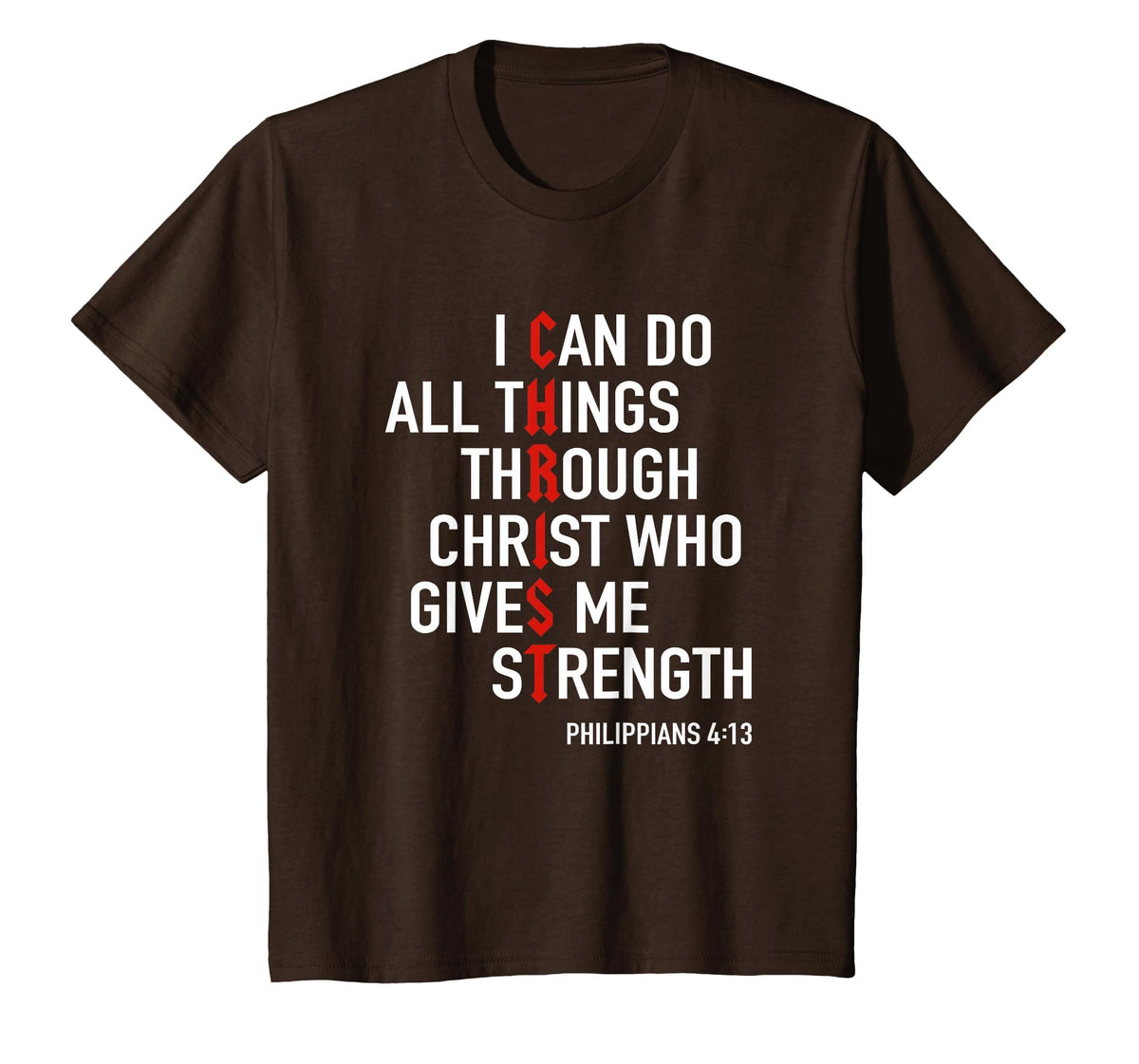 I Can Do All Things Through Christ God Christian Bible Verse T-Shirt