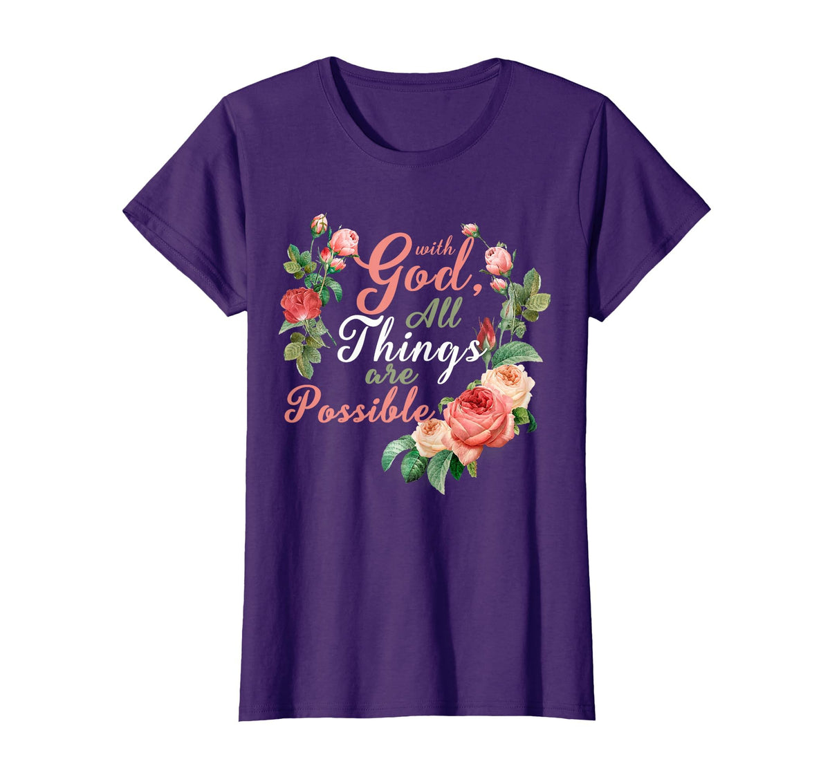 with God All Things are Possible Prayer Bible Verse T-Shirt