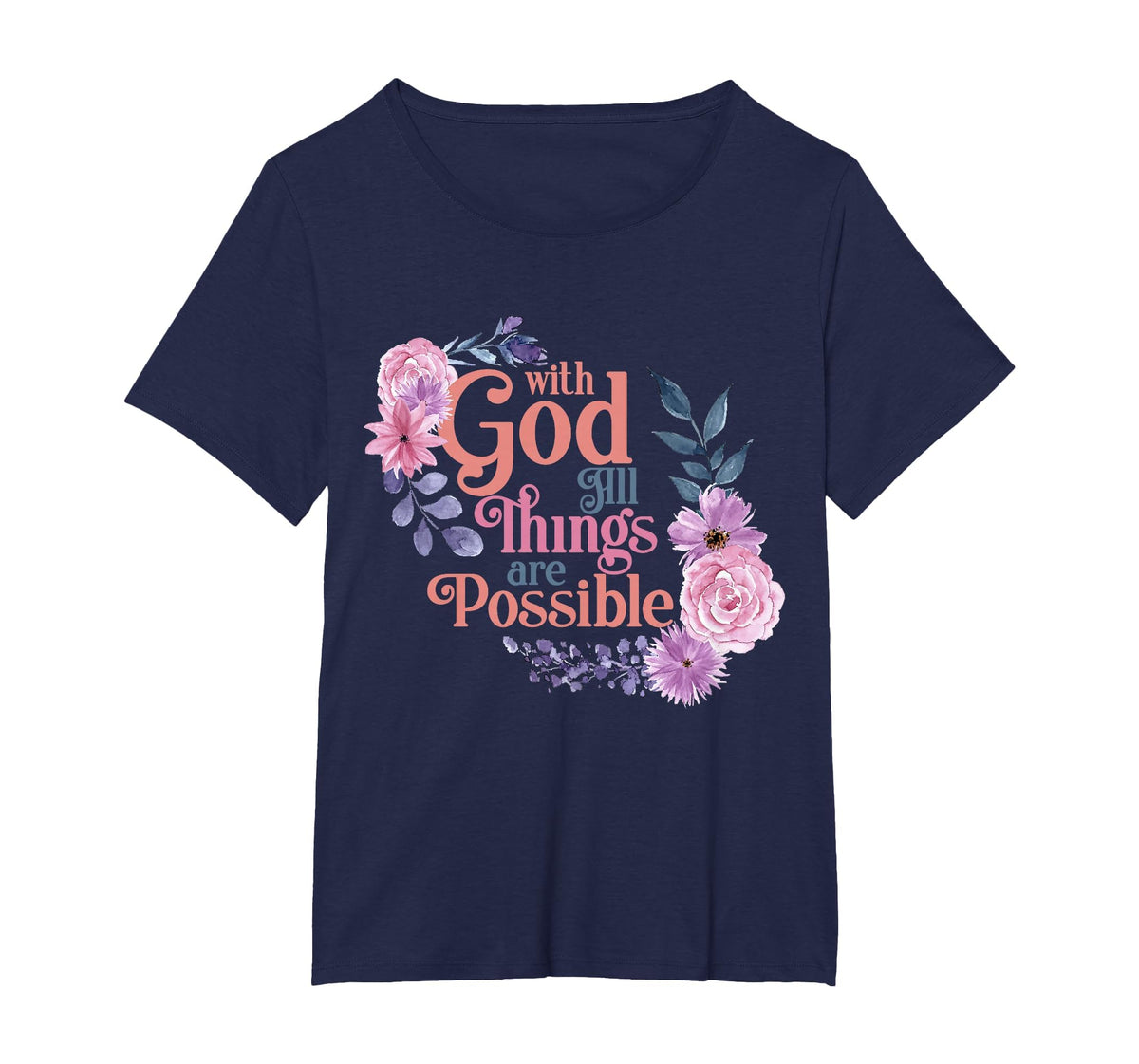 with God All Things are Possible Prayer Bible Verse T-Shirt