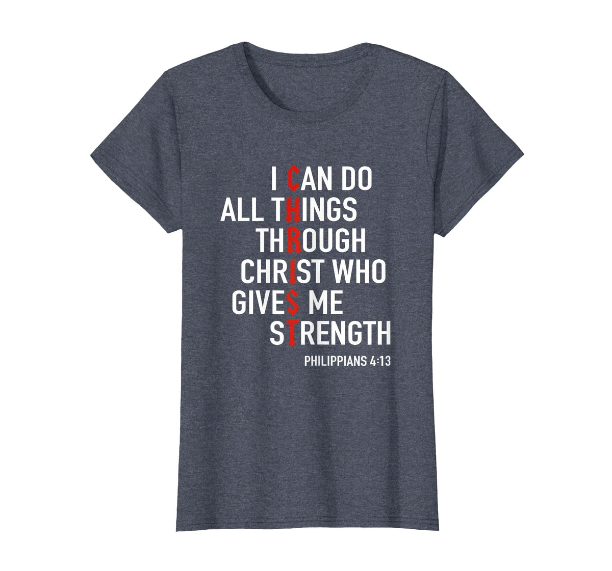 I Can Do All Things Through Christ God Christian Bible Verse T-Shirt