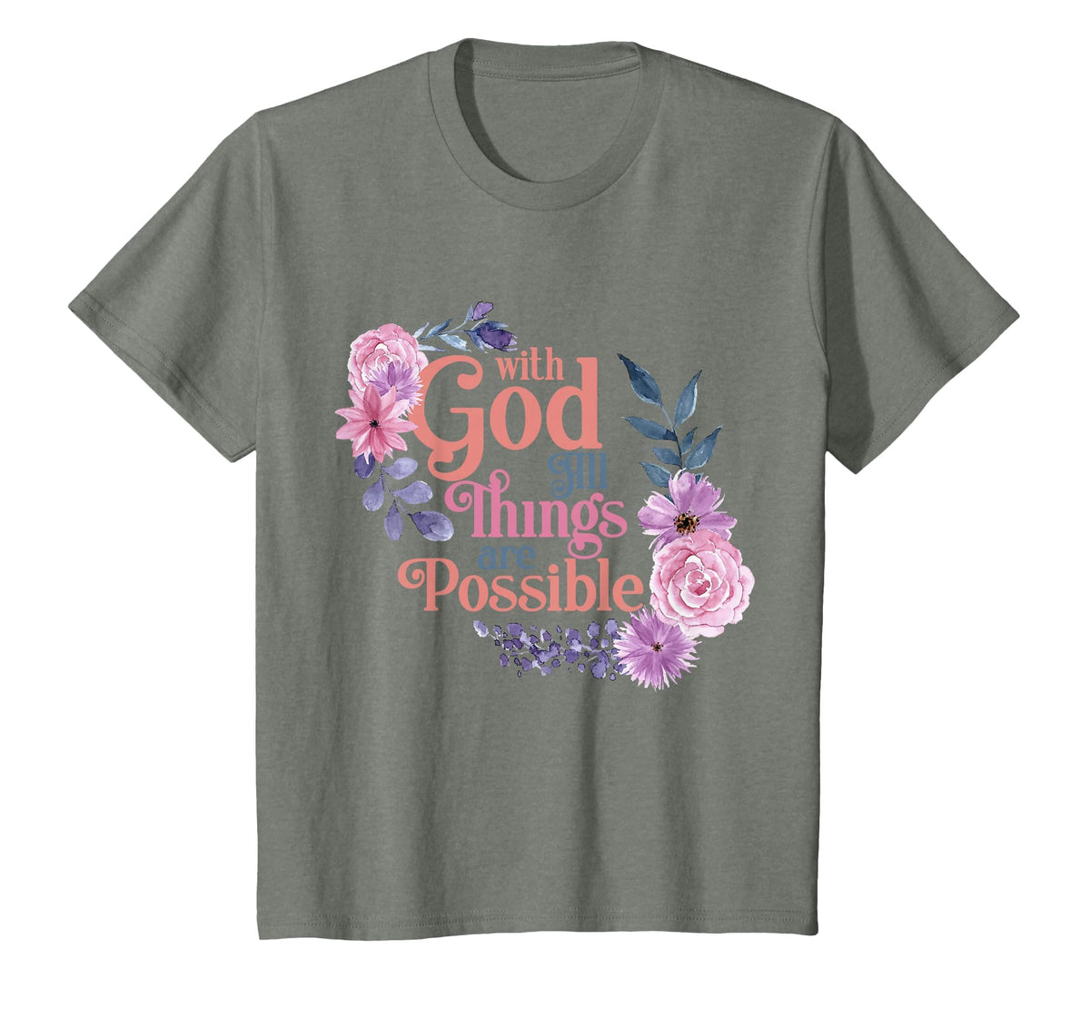 with God All Things are Possible Prayer Bible Verse T-Shirt