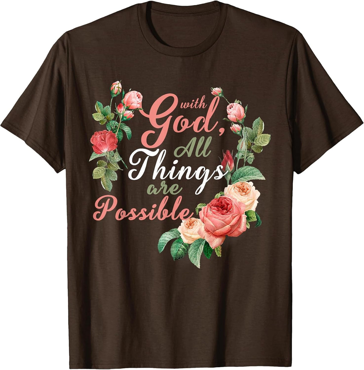with God All Things are Possible Prayer Bible Verse T-Shirt