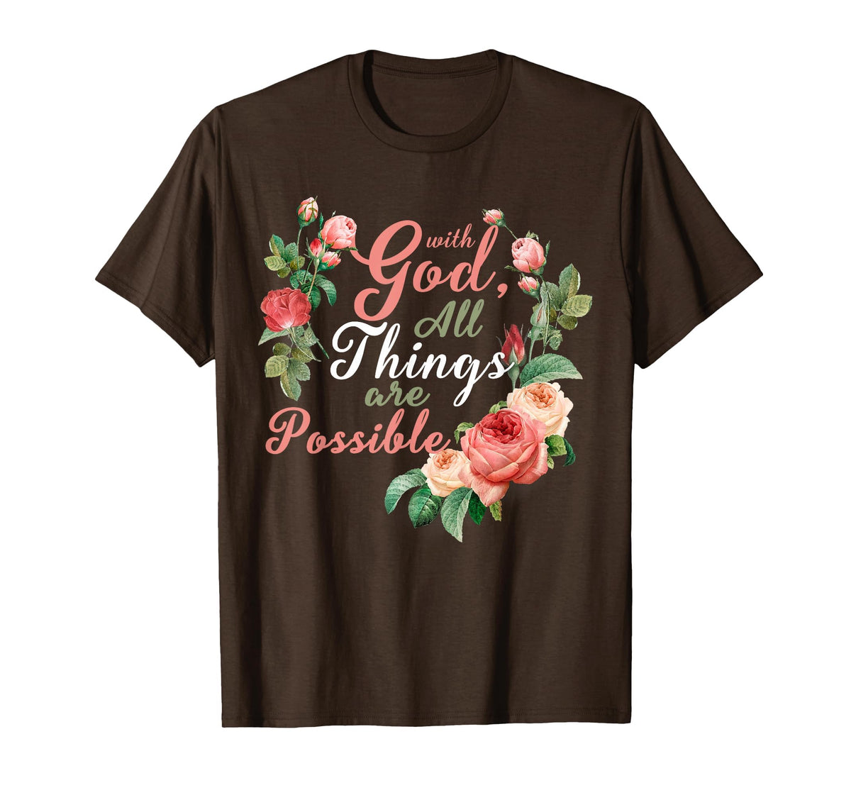 with God All Things are Possible Prayer Bible Verse T-Shirt