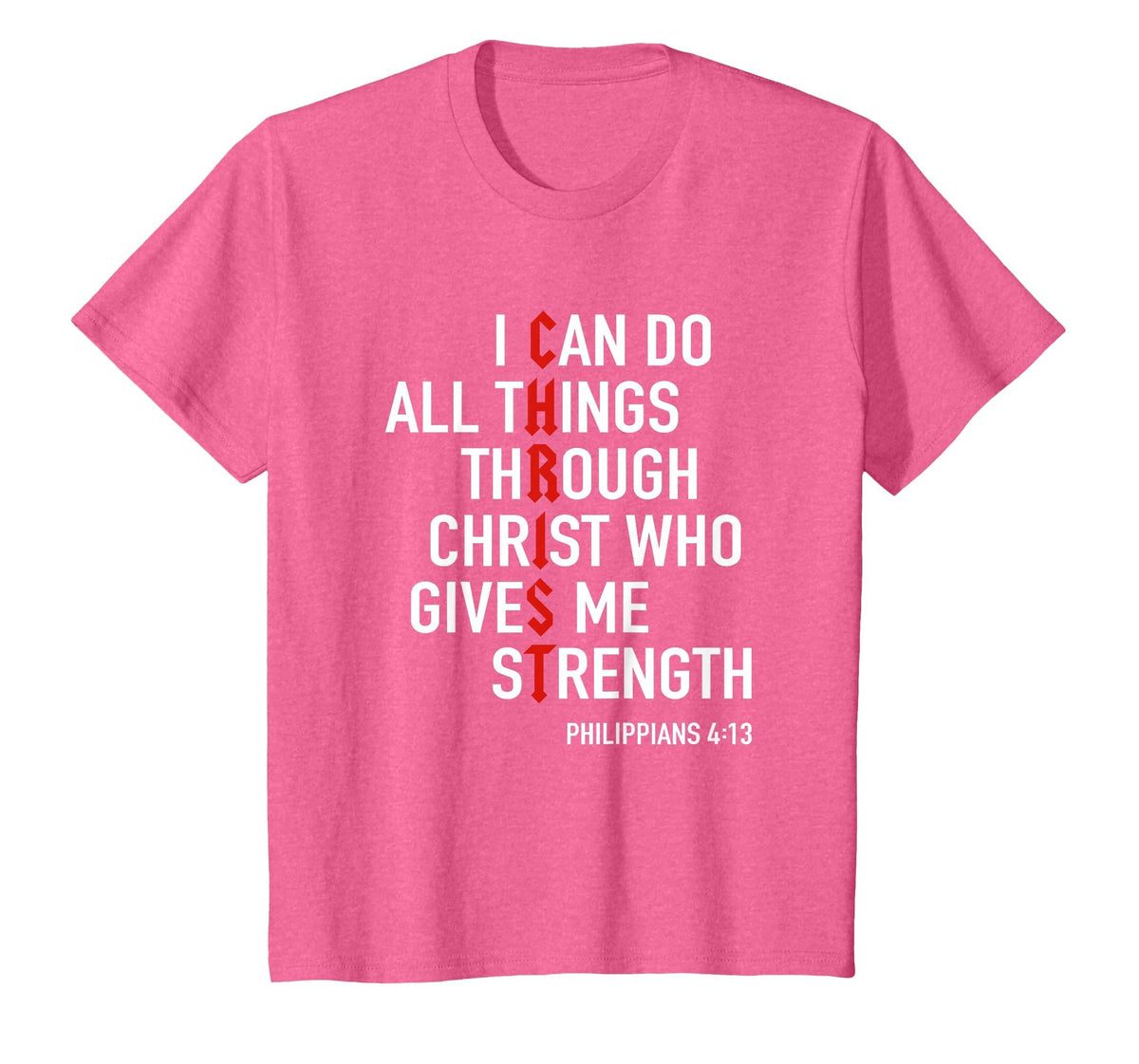 I Can Do All Things Through Christ God Christian Bible Verse T-Shirt