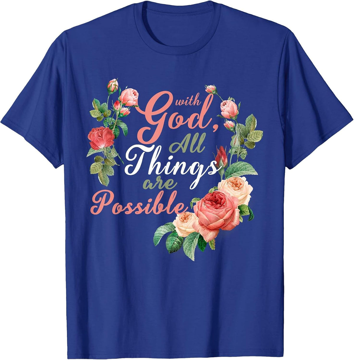 with God All Things are Possible Prayer Bible Verse T-Shirt