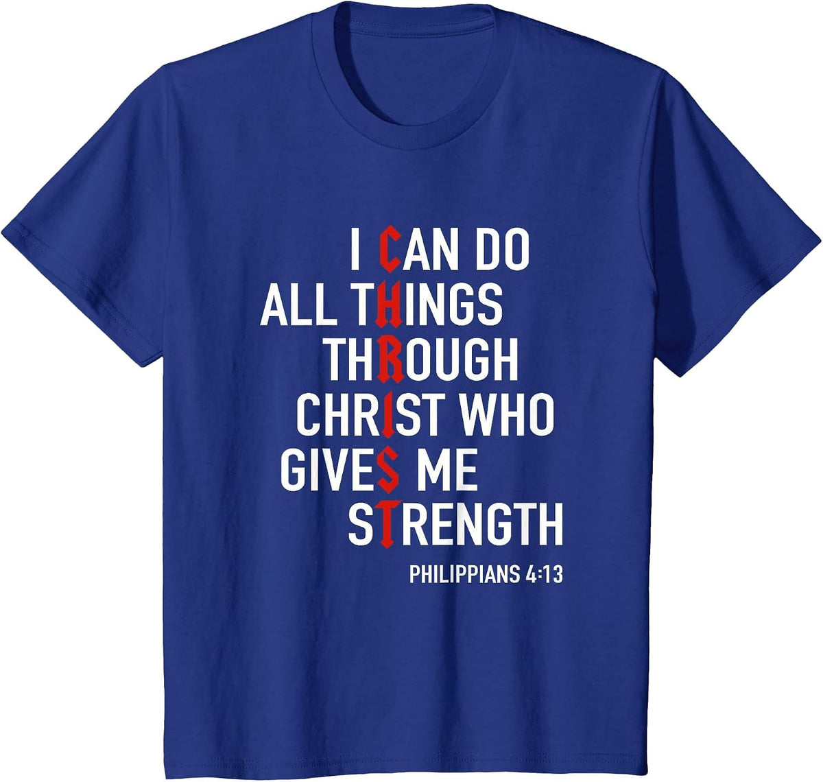 I Can Do All Things Through Christ God Christian Bible Verse T-Shirt