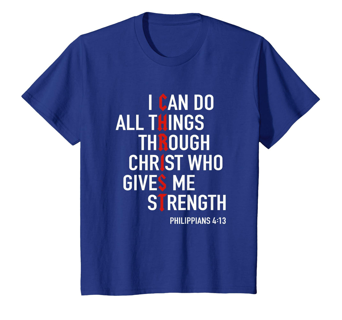 I Can Do All Things Through Christ God Christian Bible Verse T-Shirt