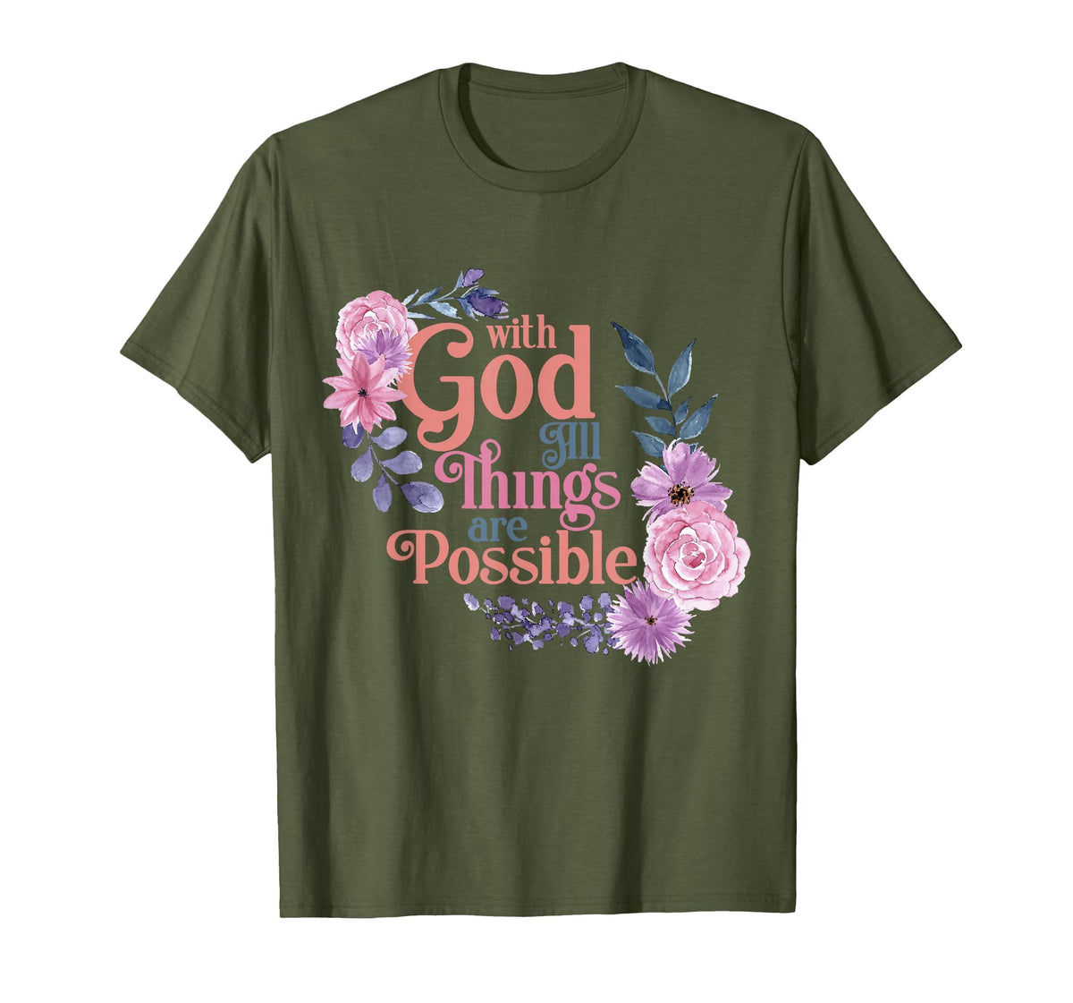 with God All Things are Possible Prayer Bible Verse T-Shirt