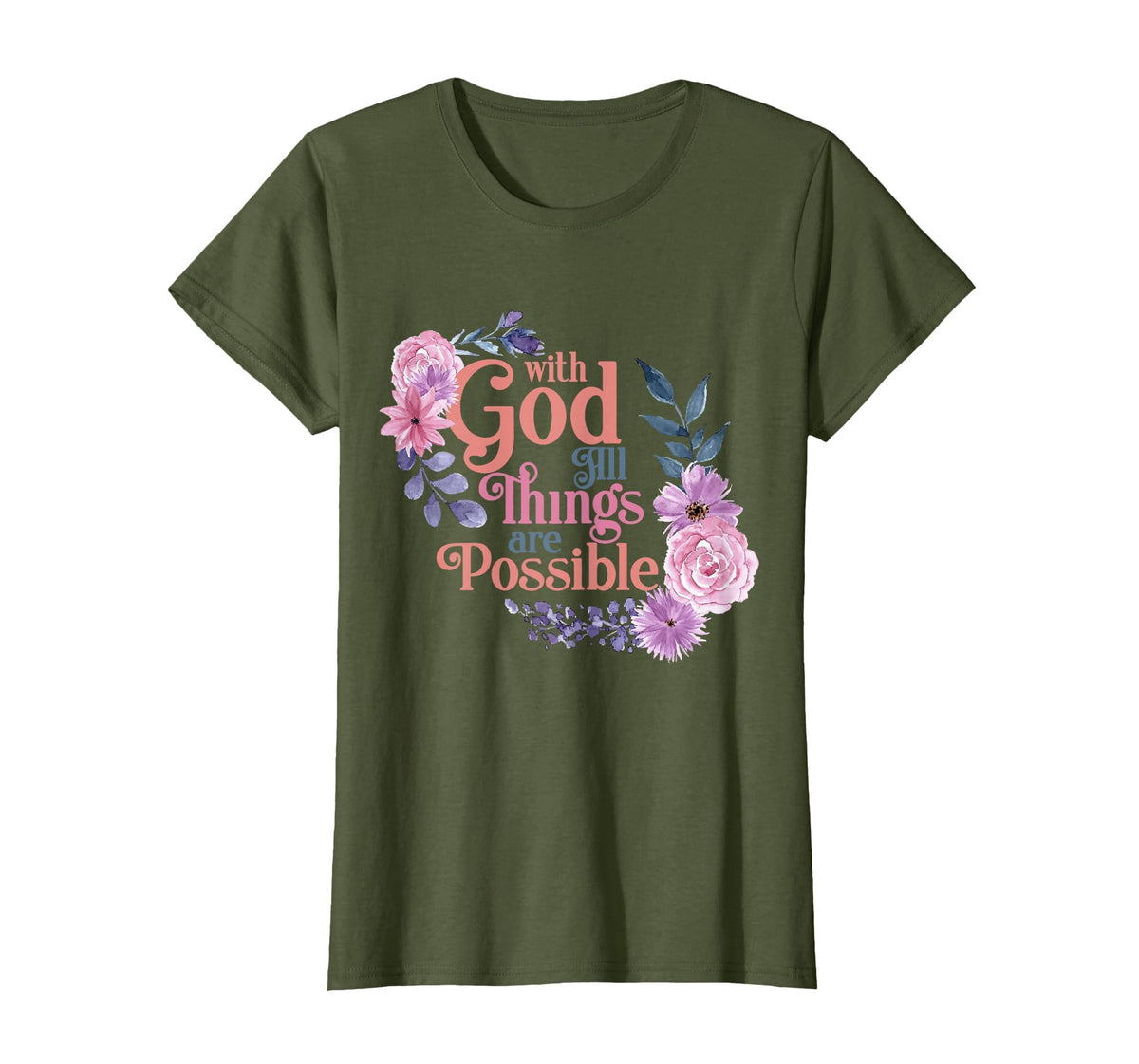 with God All Things are Possible Prayer Bible Verse T-Shirt