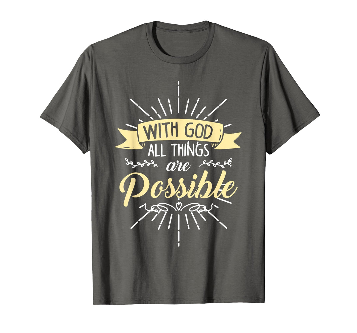 Religious Shirt, with God All Things are Possible T-Shirt