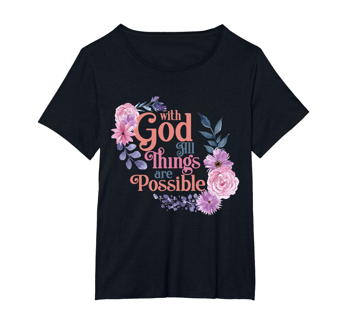 with God All Things are Possible Prayer Bible Verse T-Shirt
