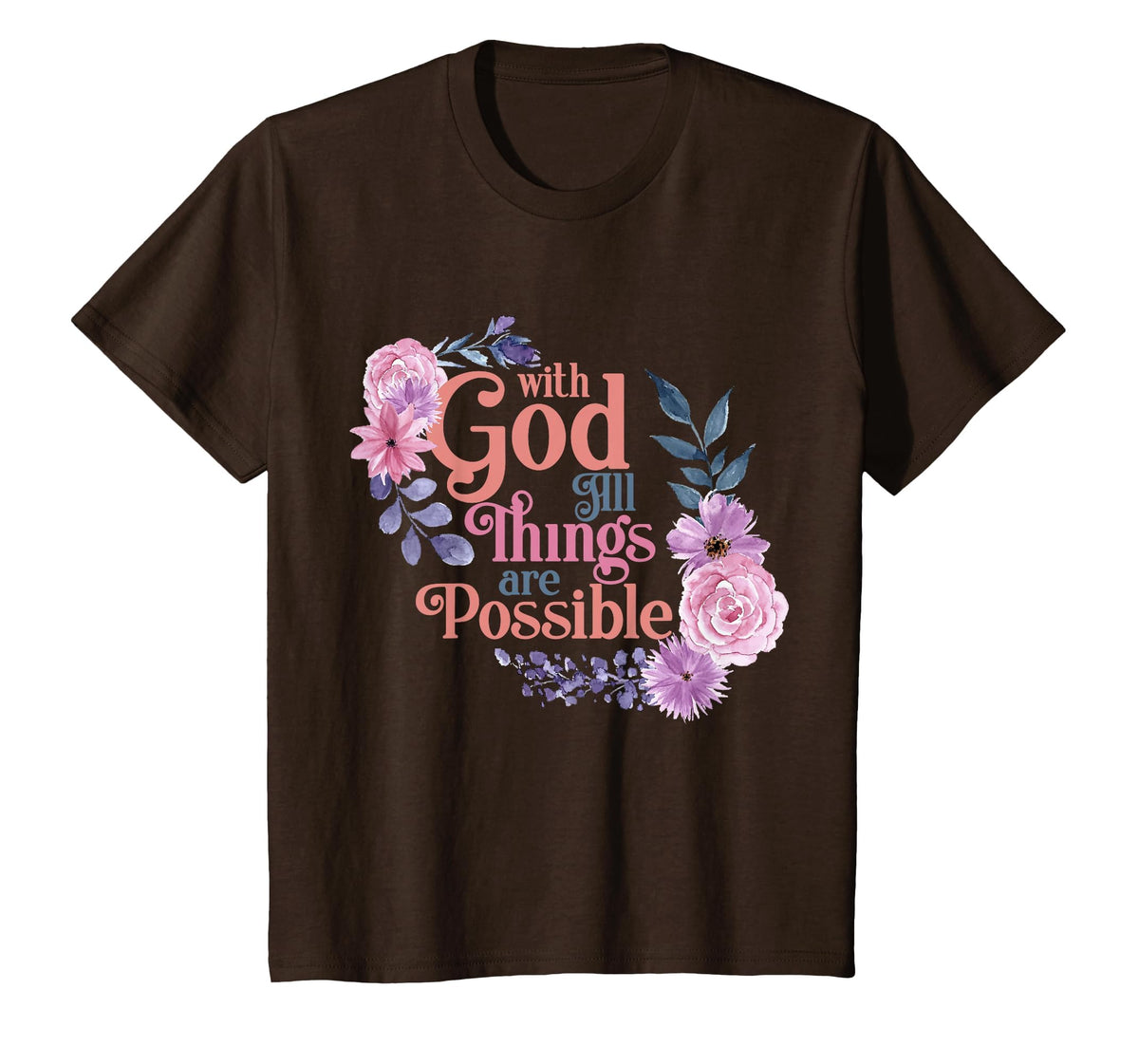 with God All Things are Possible Prayer Bible Verse T-Shirt