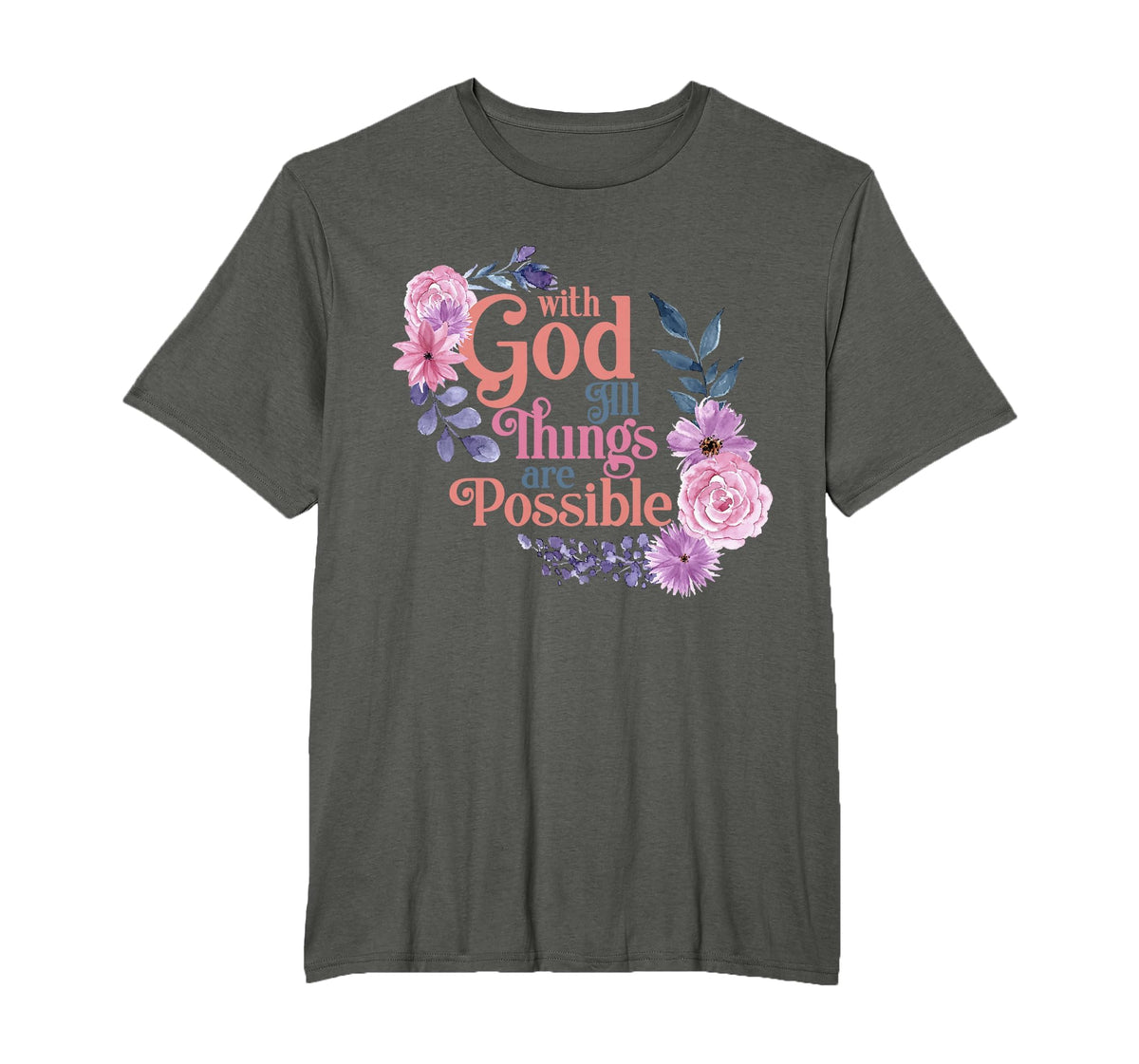 with God All Things are Possible Prayer Bible Verse T-Shirt