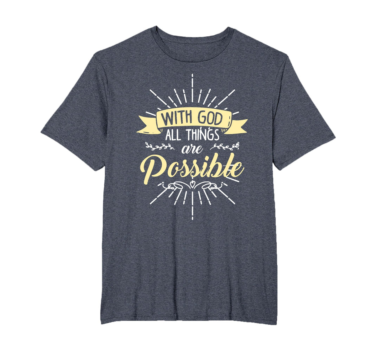 Religious Shirt, with God All Things are Possible T-Shirt